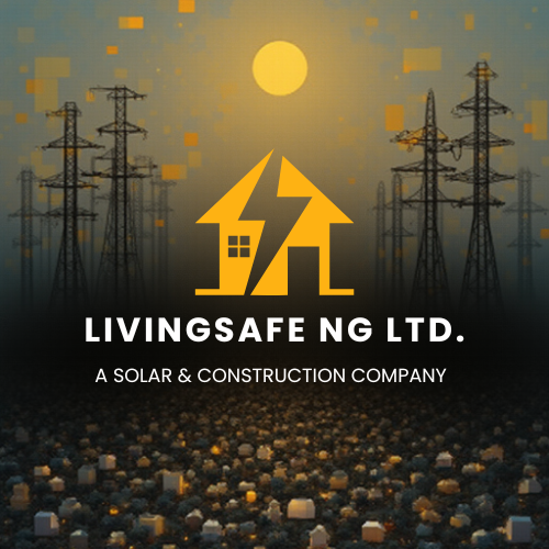 Livingsafe Nigeria Ltd – Solar Energy Solution Provider & Installer